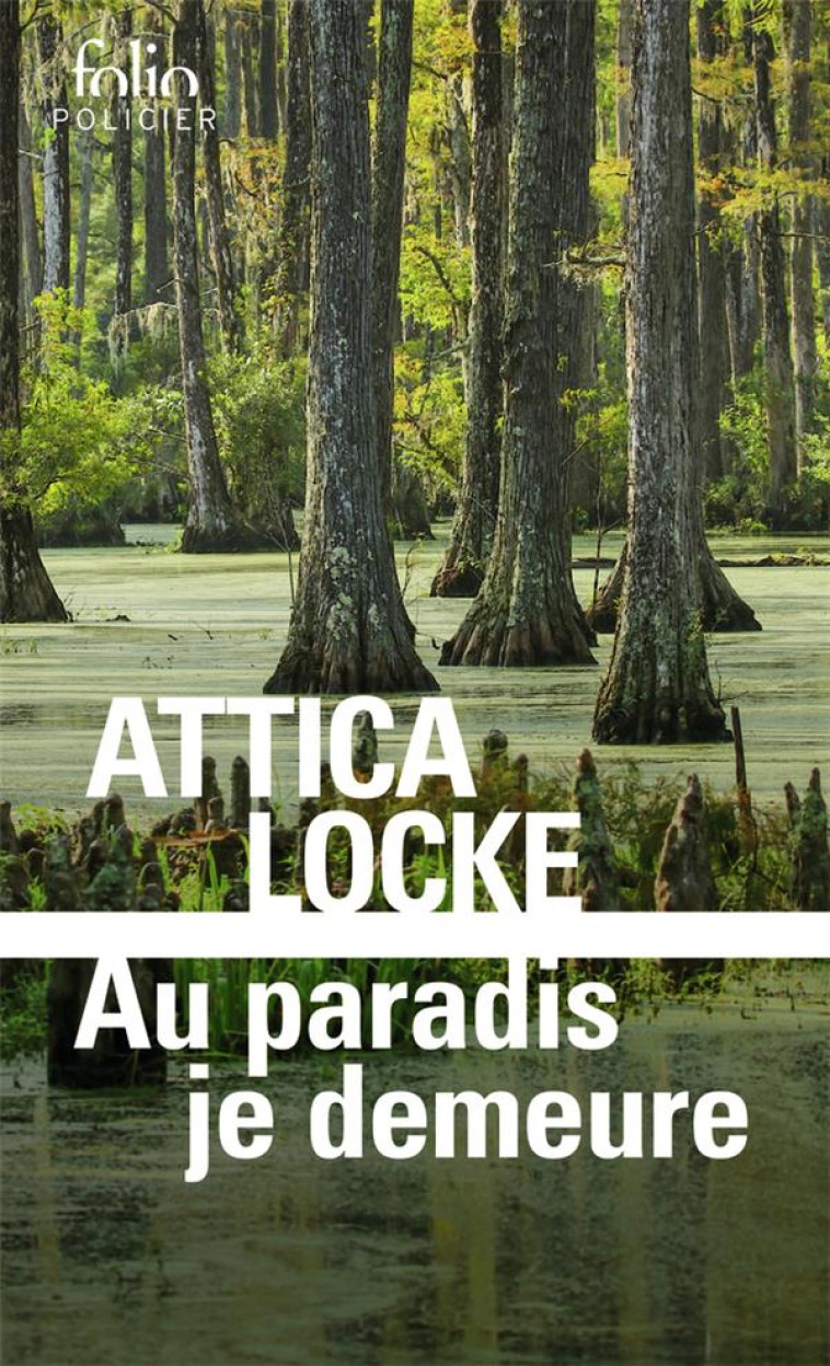 AU PARADIS JE DEMEURE - UNE ENQUETE DU RANGER DARREN MATHEWS - LOCKE ATTICA - GALLIMARD