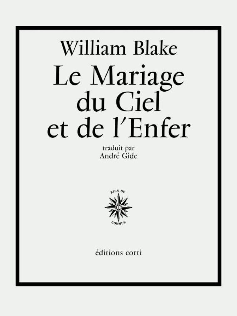 LE MARIAGE DU CIEL ET DE L-ENFER - BLAKE WILLIAM - CORTI