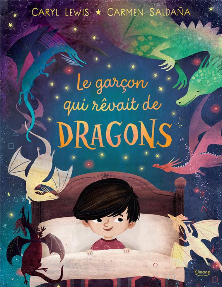 LE GARCON QUI REVAIT DE DRAGONS - SALDANA CARMEN - KIMANE