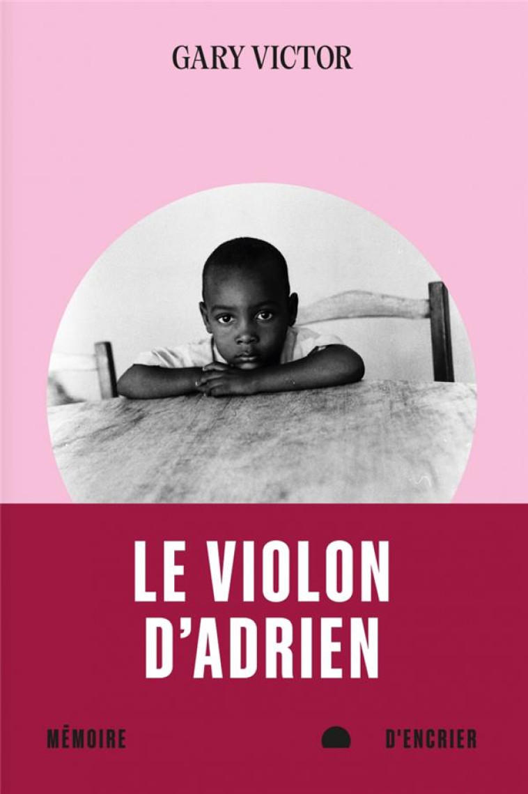 LE VIOLON D-ADRIEN - VICTOR GARY - MEMOIRE ENCRIER