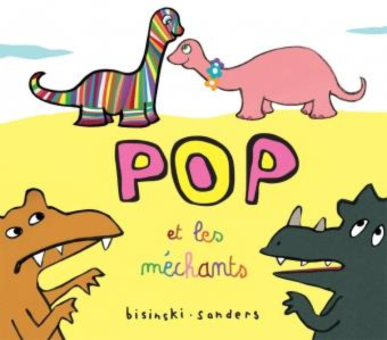 POP ET LES MECHANTS - SANDERS/BISINSKI - EDL