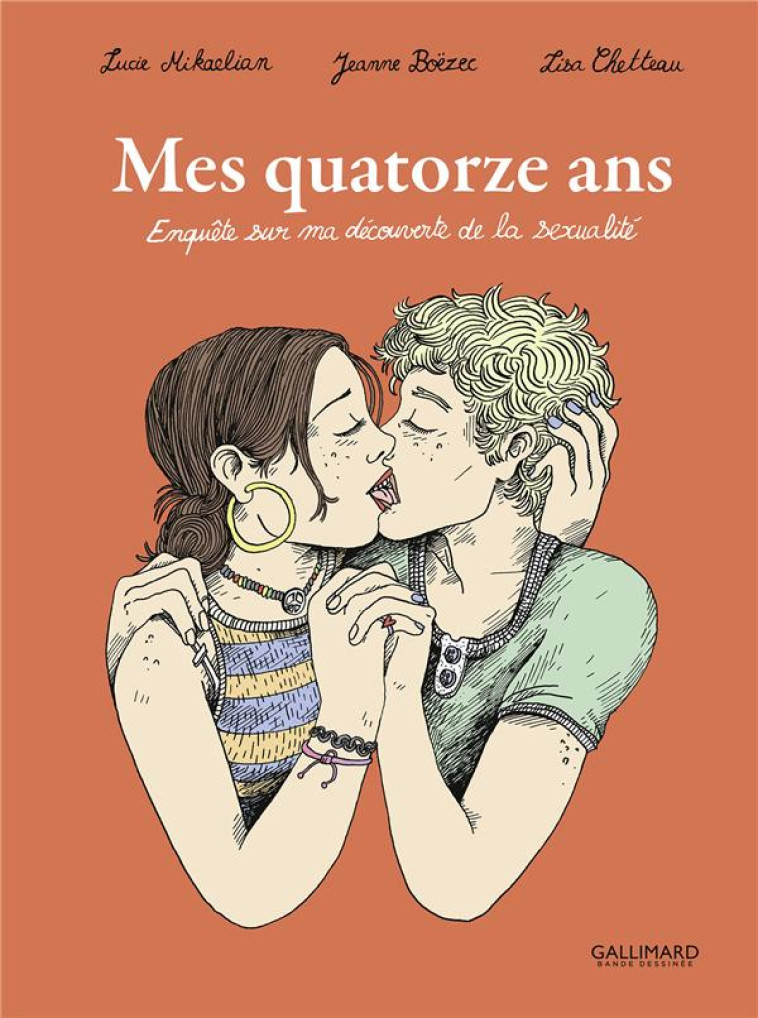 MES QUATORZE ANS - ENQUETE SUR MA DECOUVERTE DE LA SEXUALITE - CHETTEAU/MIKAELIAN - GALLIMARD