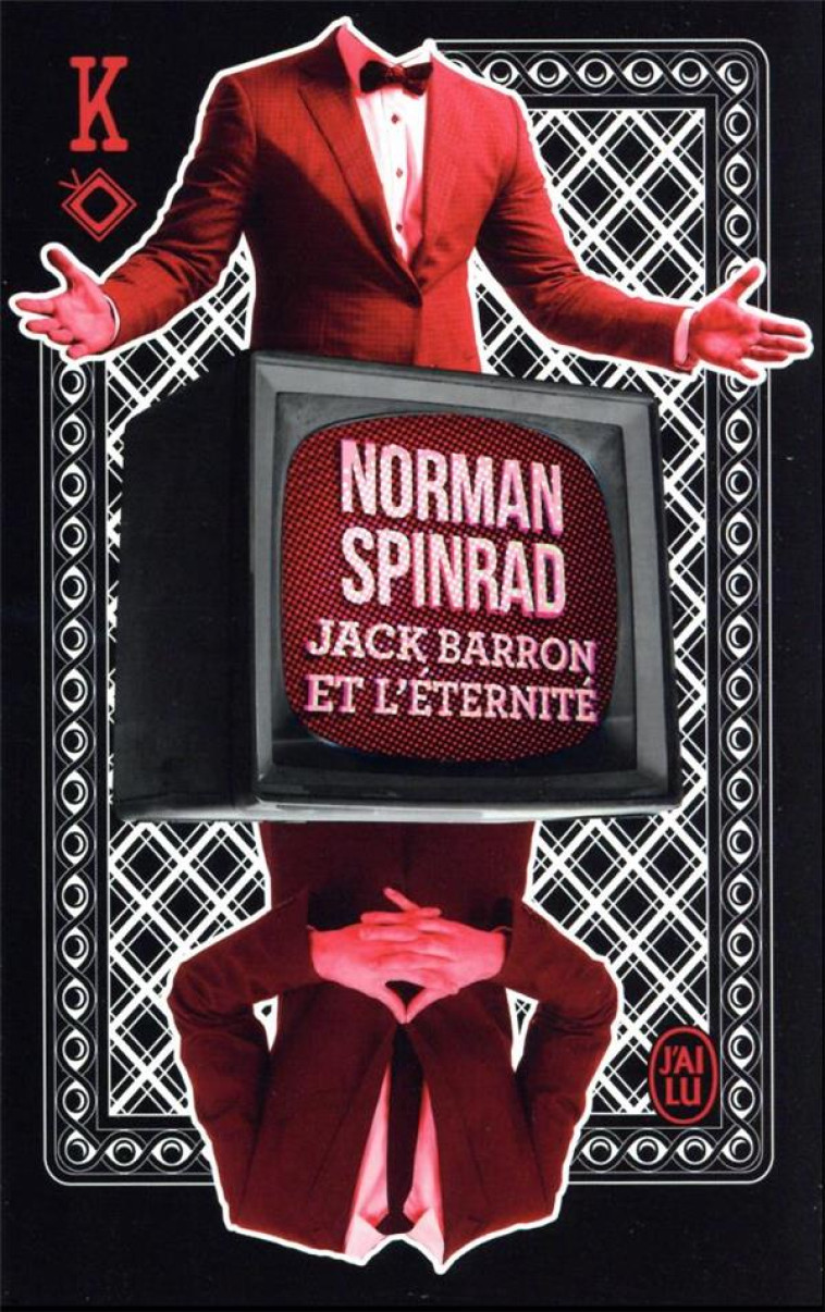 JACK BARRON ET L-ETERNITE - SPINRAD NORMAN - J'AI LU