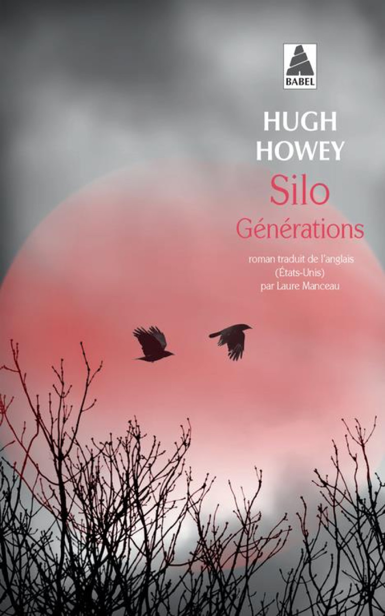 SILO T3 - GENERATIONS - HOWEY HUGH - Actes Sud