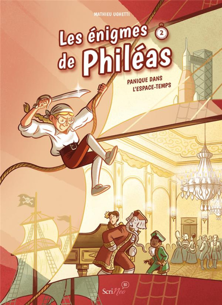 LES ENIGMES DE PHILEAS - TOME 2 PANIQUE DANS L-ESPACE-TEMPS - UGHETTI MATHIEU - SCRINEO