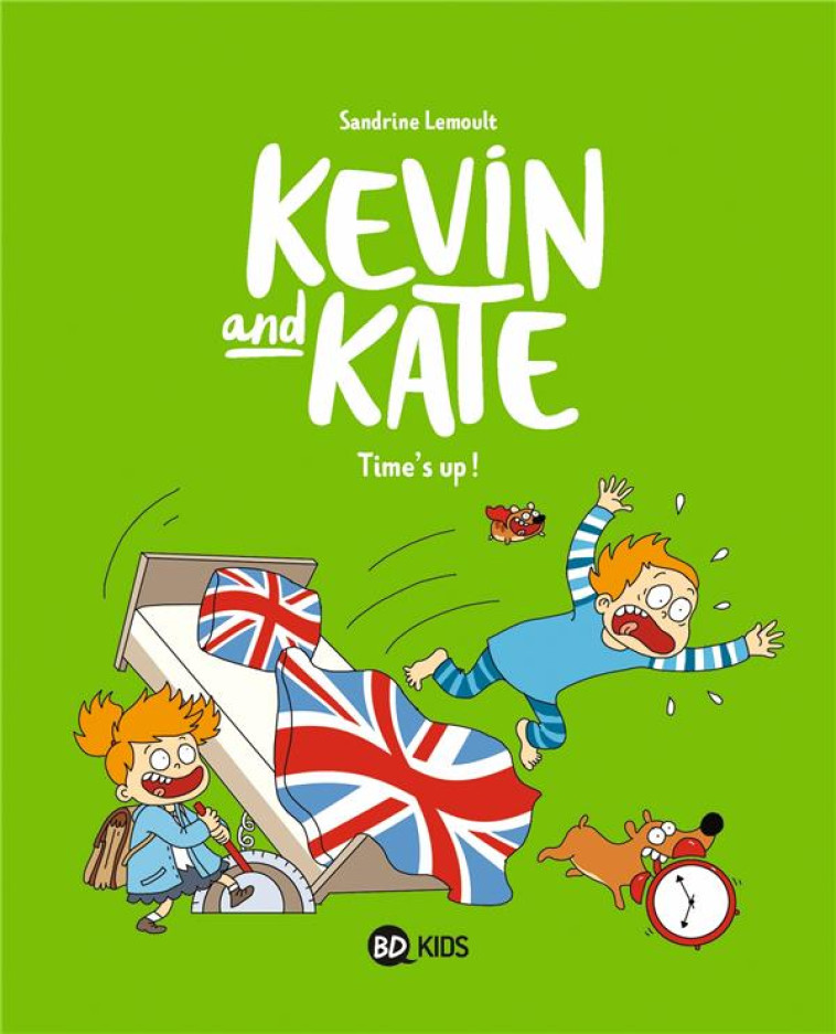 KEVIN AND KATE, TOME 02 - TIME-S UP ! - LEMOULT SANDRINE - BAYARD JEUNESSE