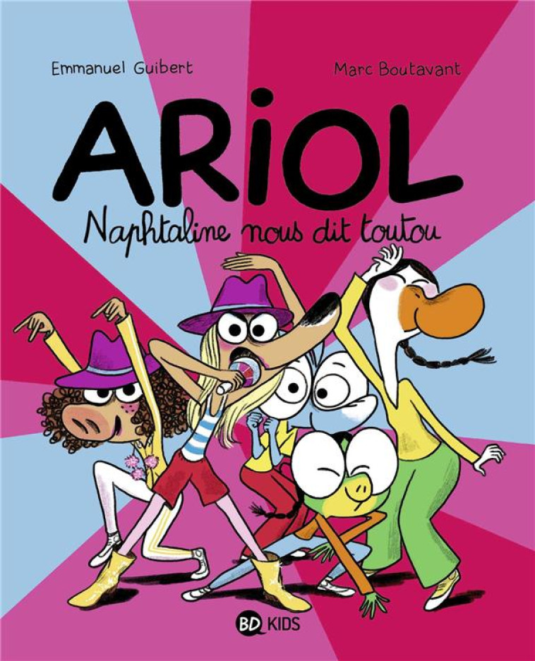 ARIOL, TOME 16 - NAPHTALINE NOUS DIT TOUTOU - BOUTAVANT/GUIBERT - BAYARD JEUNESSE