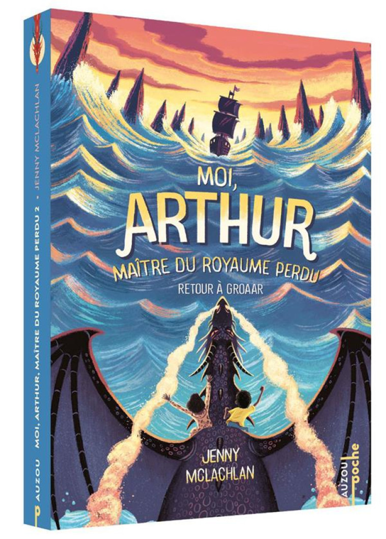 MOI, ARTHUR, MAITRE DU ROYAUME PERDU - TOME 2 - RETOUR A GROAAR - POCHE - MCLACHLAN JENNY - PHILIPPE AUZOU