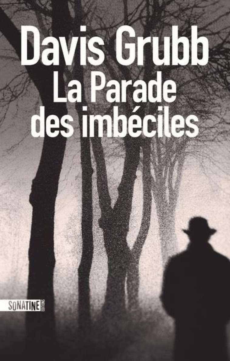 LA PARADE DES IMBECILES - GRUBB DAVIS - SONATINE