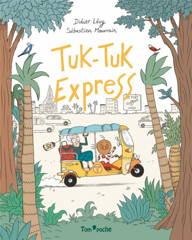 TUK TUK EXPRESS - LEVY/MOURRAIN - TOM POCHE