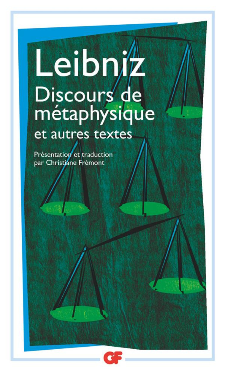 DISCOURS DE METAPHYSIQUE ET AUTRES TEXTES (1663-1689) - LEIBNIZ G W. - FLAMMARION