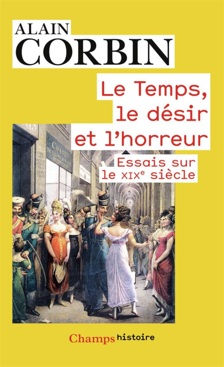 LE TEMPS, LE DESIR, L-HORREUR - CORBIN ALAIN - Flammarion