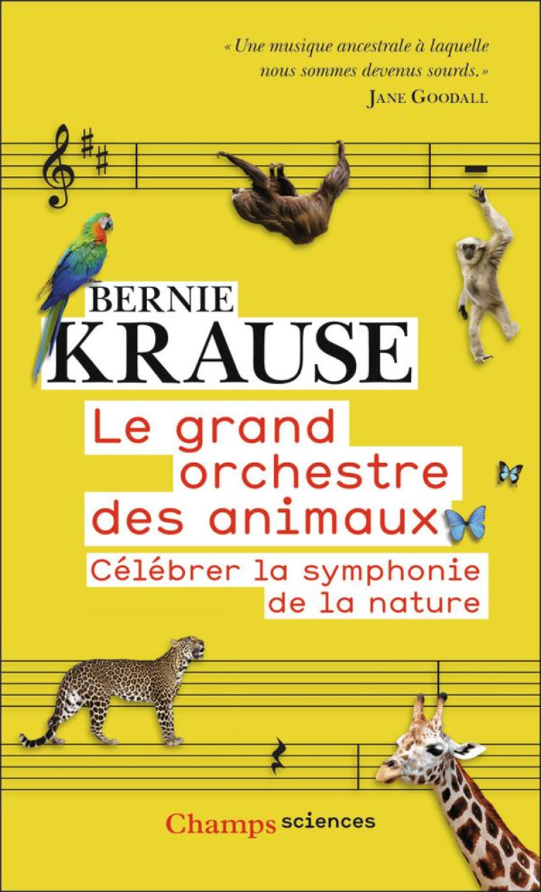 LE GRAND ORCHESTRE DES ANIMAUX - CELEBRER LA SYMPHONIE DE LA NATURE - KRAUSE BERNIE - FLAMMARION