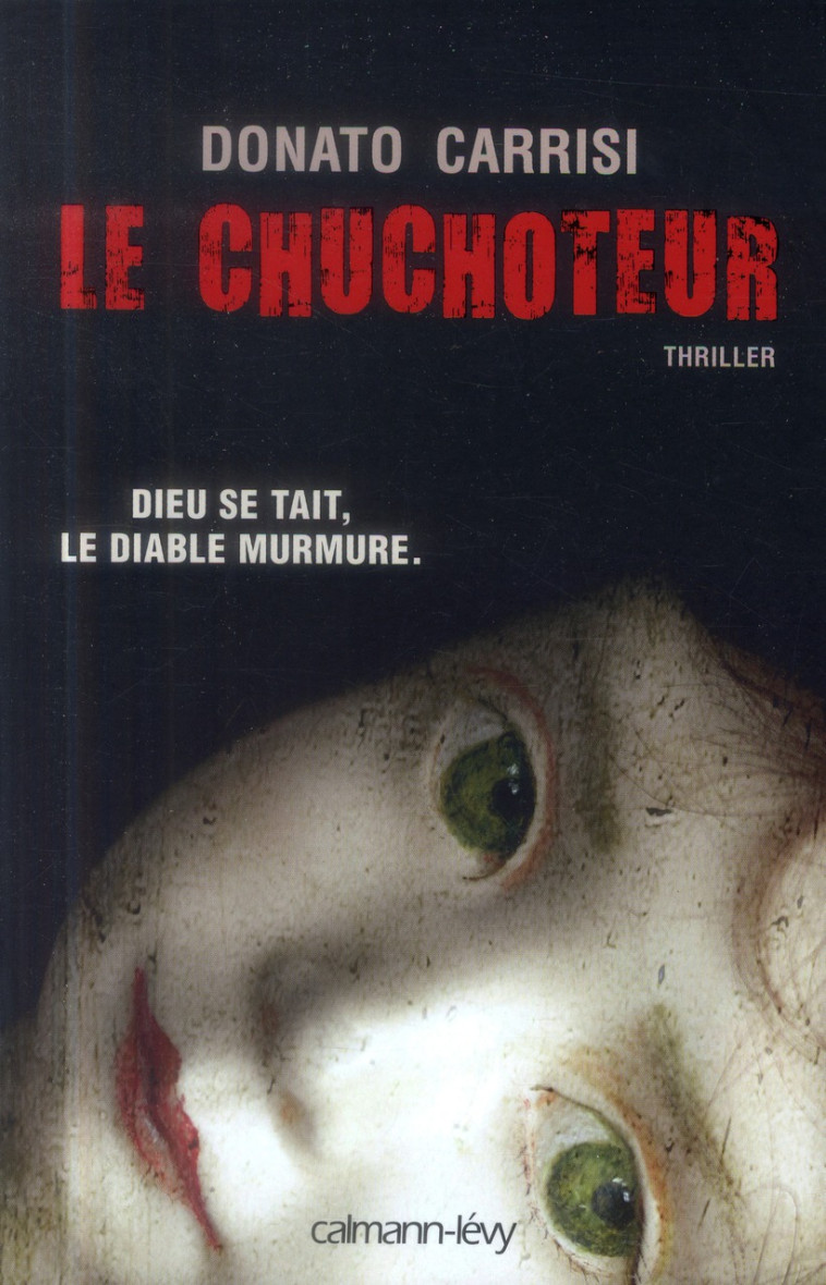 LE CHUCHOTEUR T.1 - CARRISI, DONATO - CALMANN-LEVY