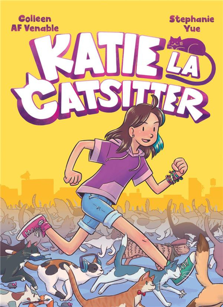 KATIE LA CATSITTER - TOME 1 - COLLEEN AF VENABLE - HACHETTE