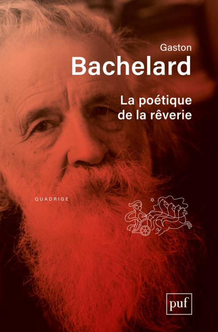 LA POETIQUE DE LA REVERIE - BACHELARD GASTON - PUF