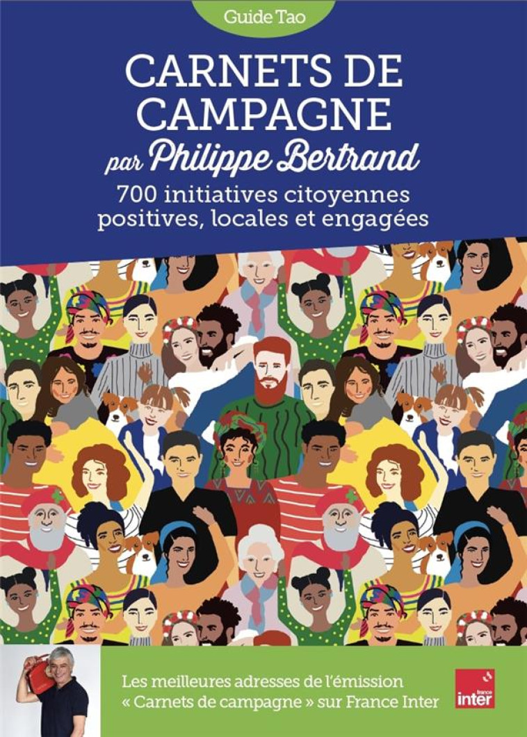 GUIDE TAO  -  CARNETS DE CAMPAGNE -  BERTRAND, PHILIPPE - VIATAO