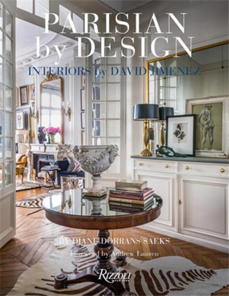 PARISIAN BY DESIGN : INTERIORS BY DAVID JIMENEZ /ANGLAIS - DORRANS SAEKS DIANE - NC