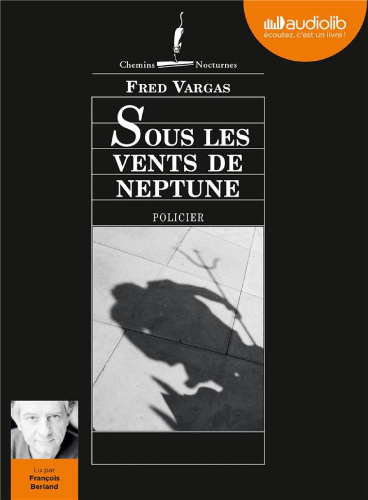 SOUS LES VENTS DE NEPTUNE - VARGAS, FRED - Audiolib