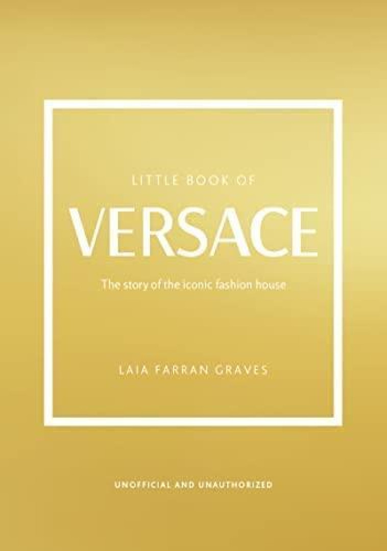 LITTLE BOOK OF VERSACE - LAIA FARRAN GRAVES - NC