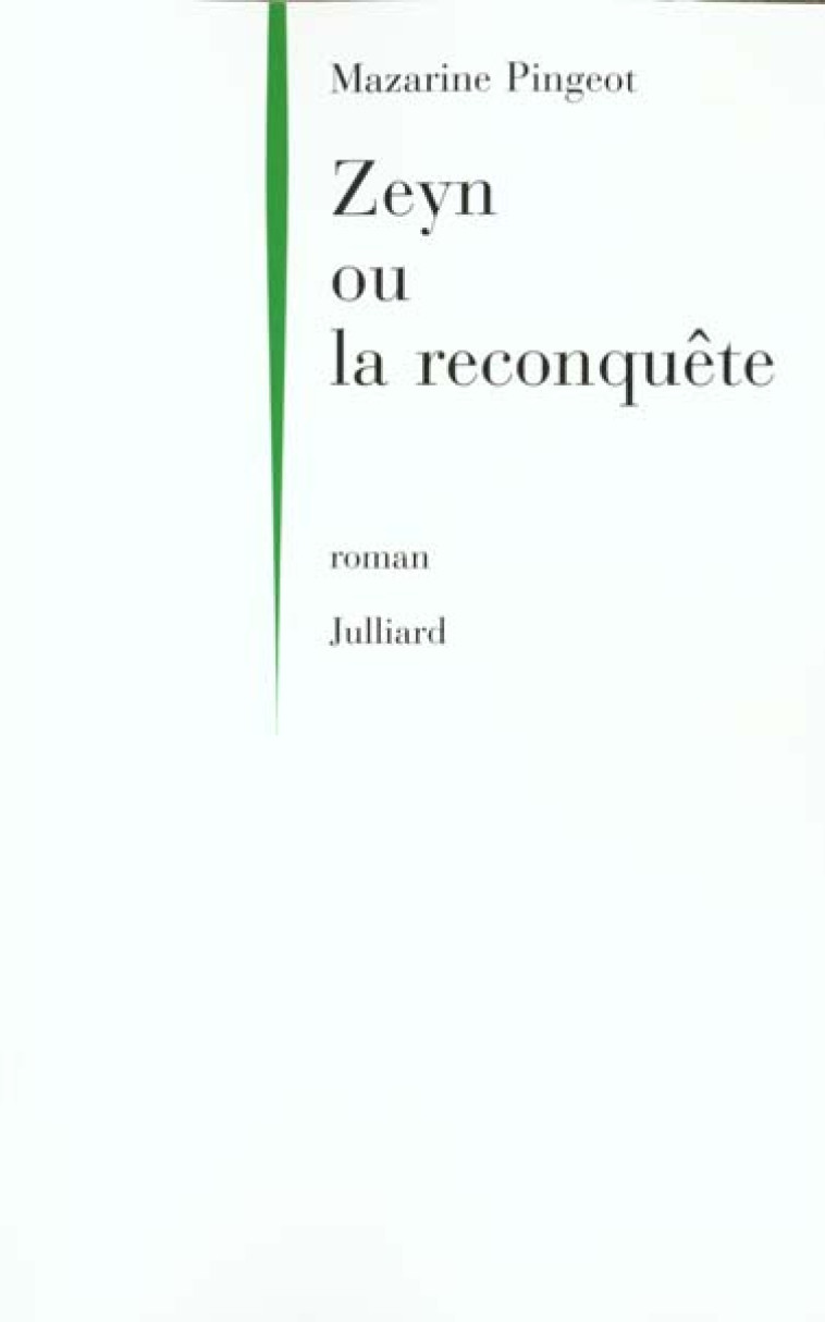 ZEYN OU LA RECONQUETE - PINGEOT, MAZARINE  - JULLIARD