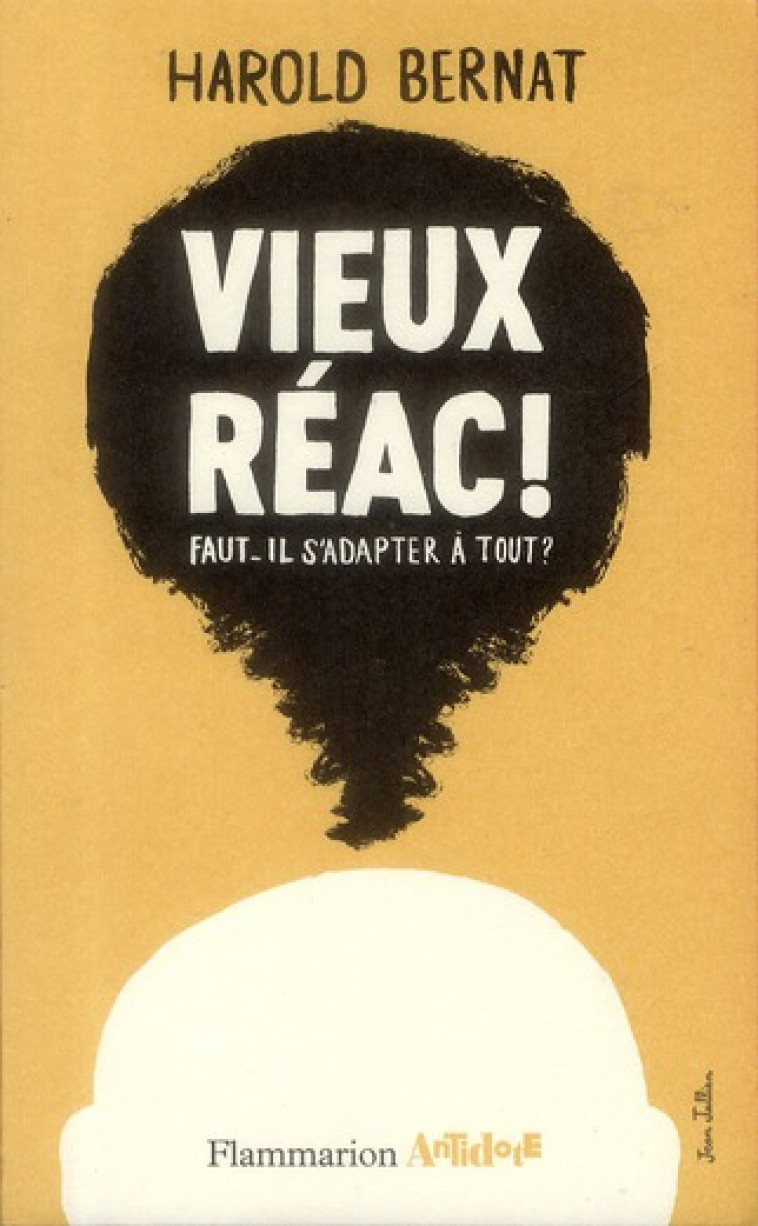 VIEUX REAC ! FAUT-IL S'ADAPTER A TOUT ? - BERNAT, HAROLD - FLAMMARION