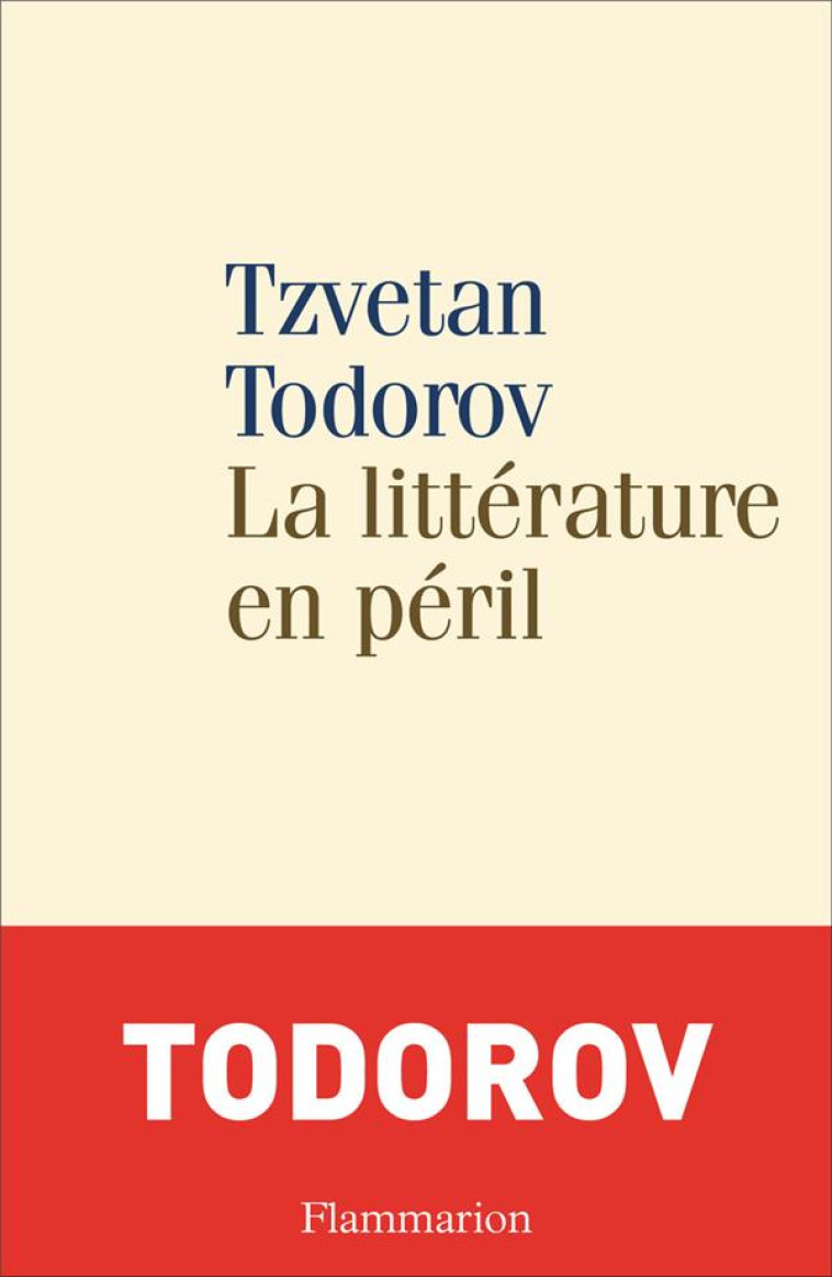 LA LITTERATURE EN PERIL - TODOROV, TZVETAN - FLAMMARION