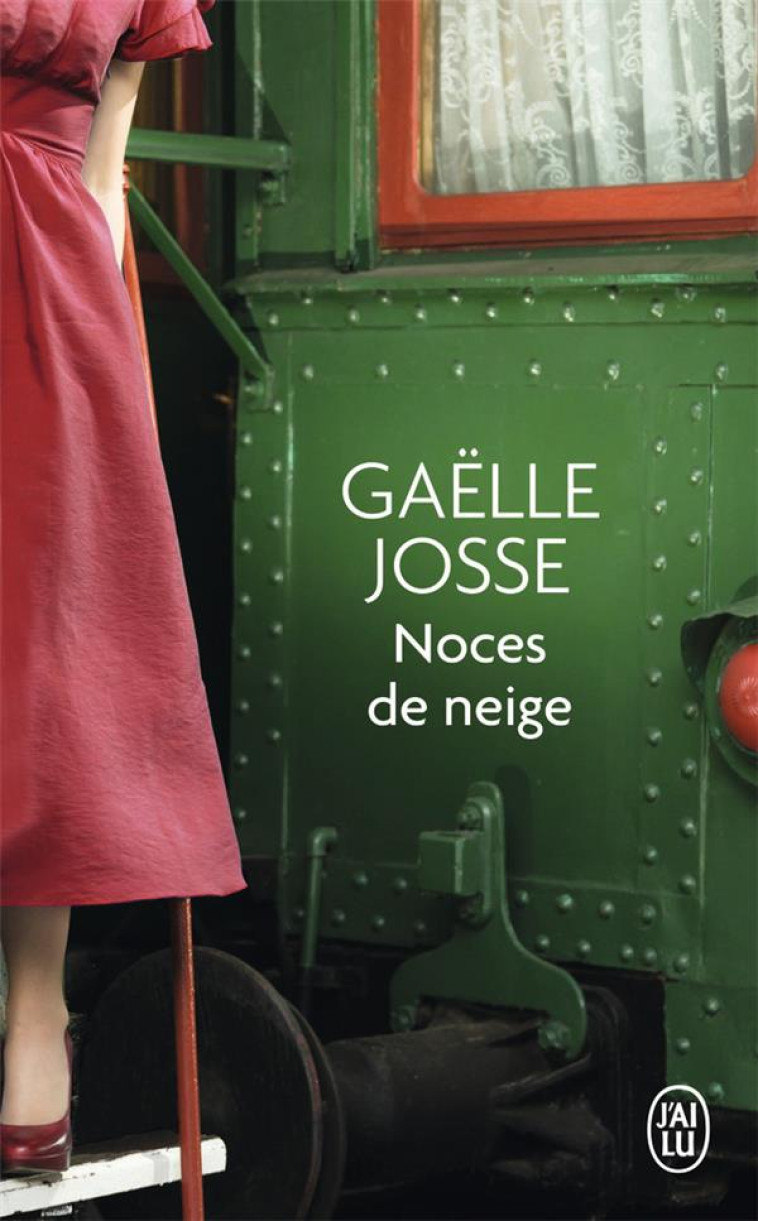 NOCES DE NEIGE - JOSSE GAELLE - J'ai lu