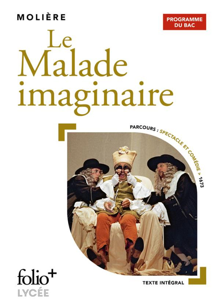 LE MALADE IMAGINAIRE - BAC 2024 - MOLIERE - GALLIMARD