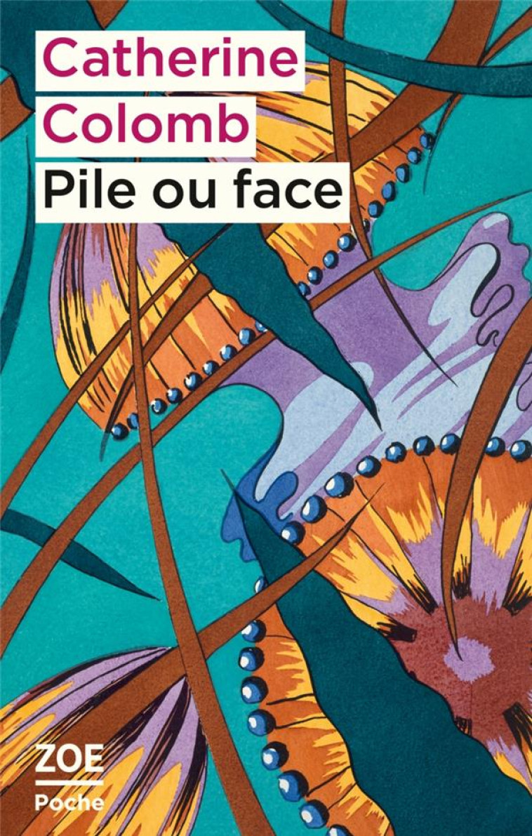 PILE OU FACE - COLOMB/MAGGETTI - ZOE