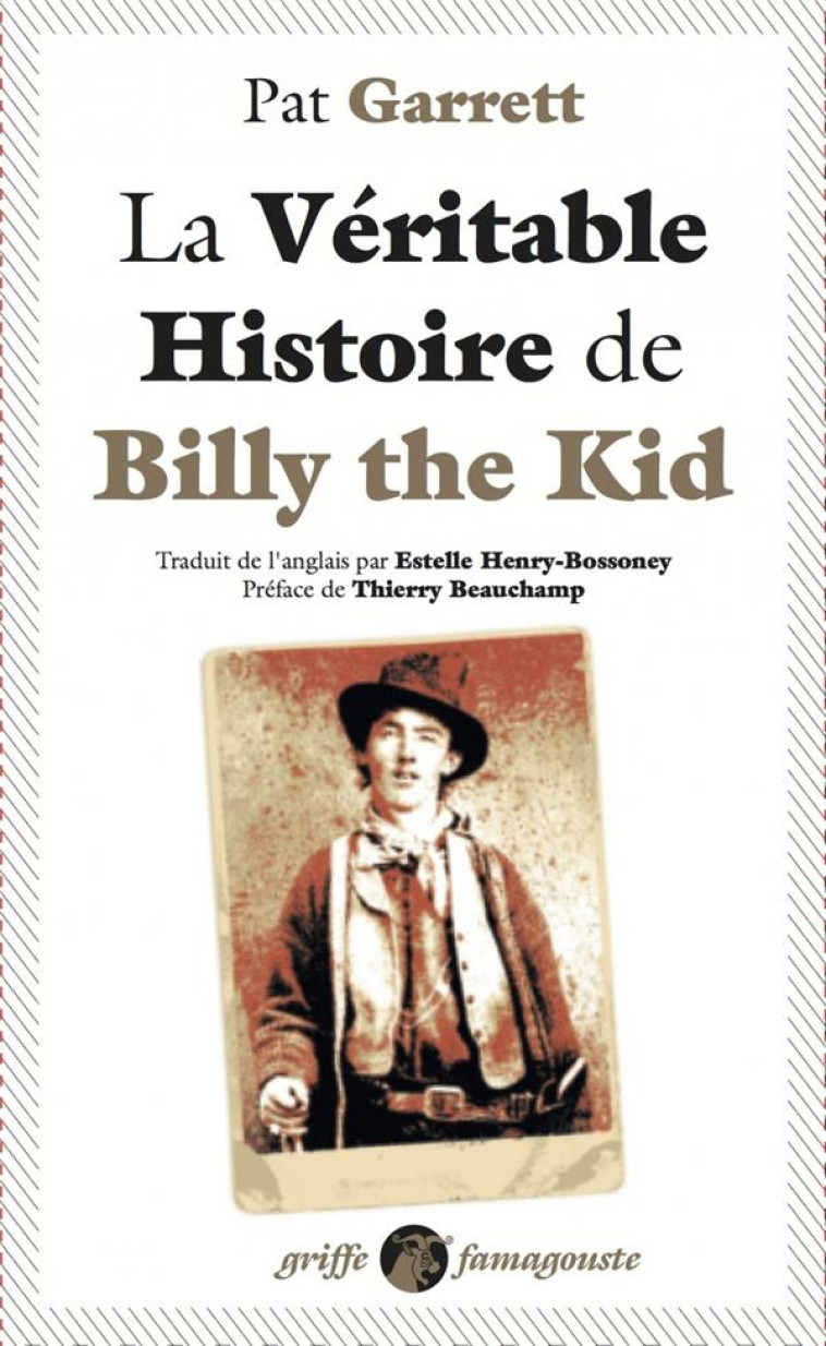 LA VERITABLE HISTOIRE DE BILLY THE KID - GARRETT/BEAUCHAMP - Anacharsis