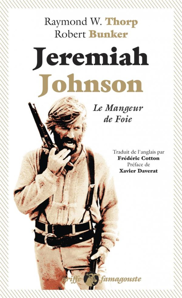 JEREMIAH JOHNSON - LE MANGEUR DE FOIE - THORP/BUNKER/DAVERAT - ANACHARSIS