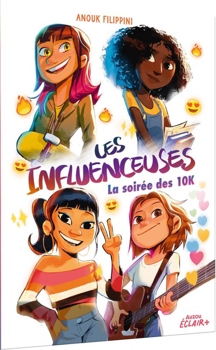 LES INFLUENCEUSES - T01 - LES INFLUENCEUSES - LA SOIREE DES 10K - FILIPPINI/LOSTY - PHILIPPE AUZOU