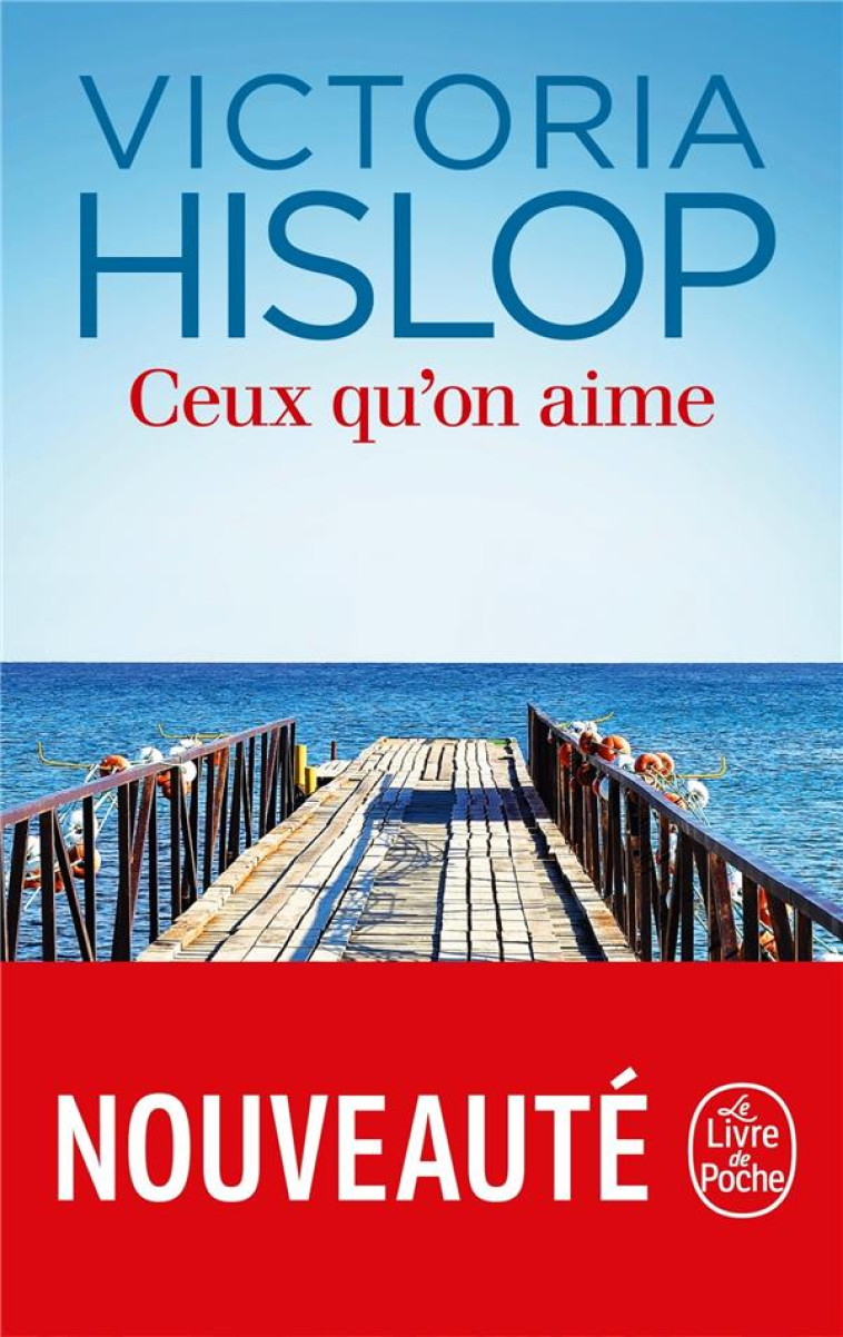 CEUX QU'ON AIME - HISLOP, VICTORIA - LGF/Livre de Poche