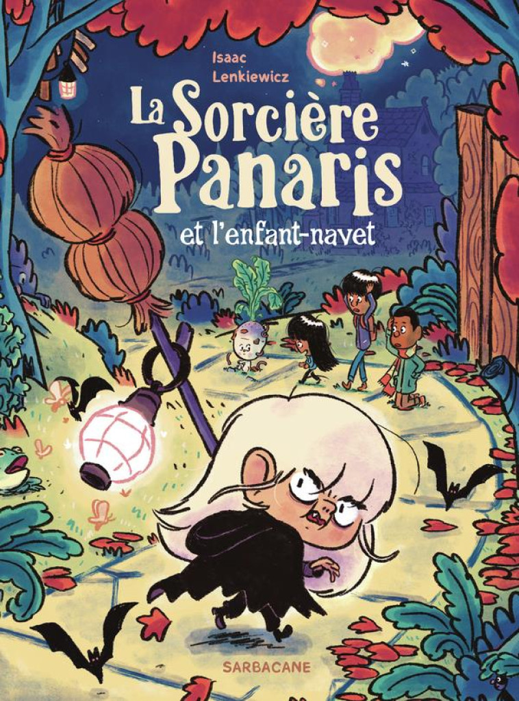 LA SORCIERE PANARIS ET L-ENFANT-NAVET - LENKIEWICZ ISAAC - SARBACANE