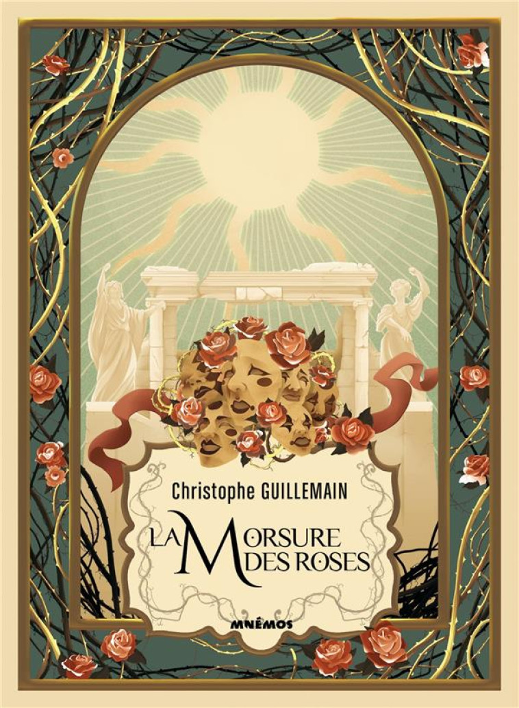 LA MORSURE DES ROSES - GUILLEMAIN C. - MNEMOS