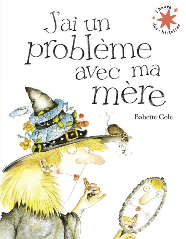 J-AI UN PROBLEME AVEC MA MERE - COLE BABETTE - GALLIMARD