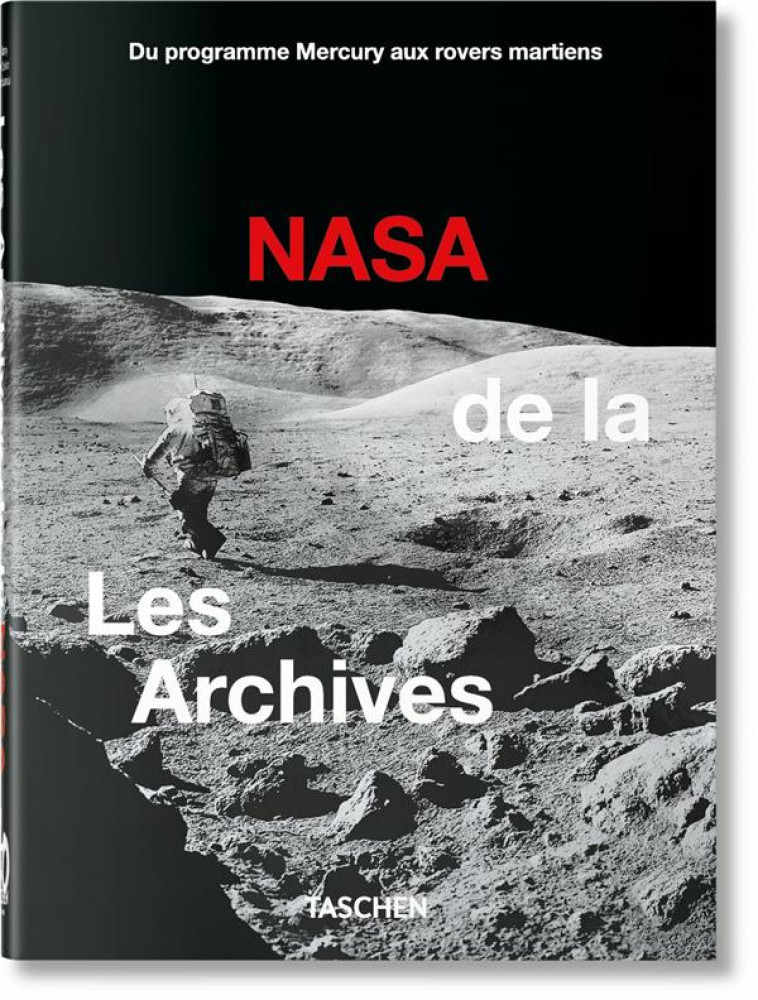 LES ARCHIVES DE LA NASA. 40TH ED. - CHAIKIN/LAUNIUS - NC