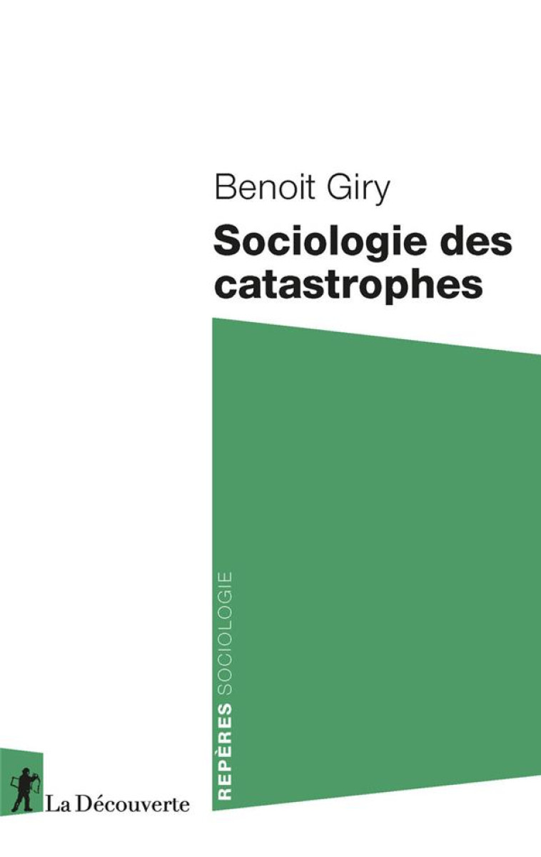 SOCIOLOGIE DES CATASTROPHES - GIRY BENOIT - LA DECOUVERTE