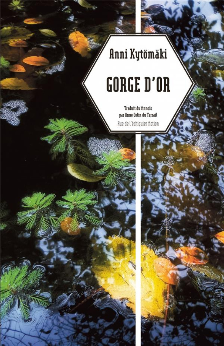 GORGE D-OR - KYTOMAKI ANNI - RUE ECHIQUIER