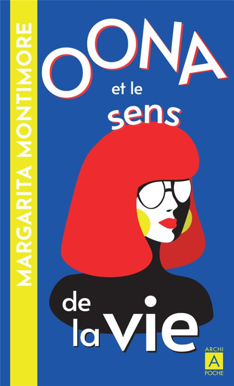 OONA ET LE SENS DE LA VIE - MONTIMORE MARGARITA - ARCHIPOCHE