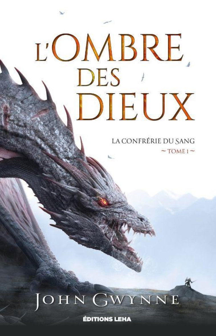 LA CONFRERIE DU SANG - T01 - L-OMBRE DES DIEUX - GWYNNE JOHN - BLACKLEPHANT