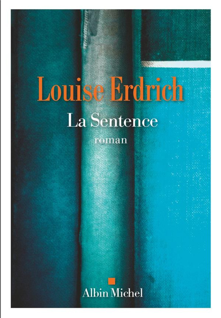 LA SENTENCE - ERDRICH LOUISE - ALBIN MICHEL