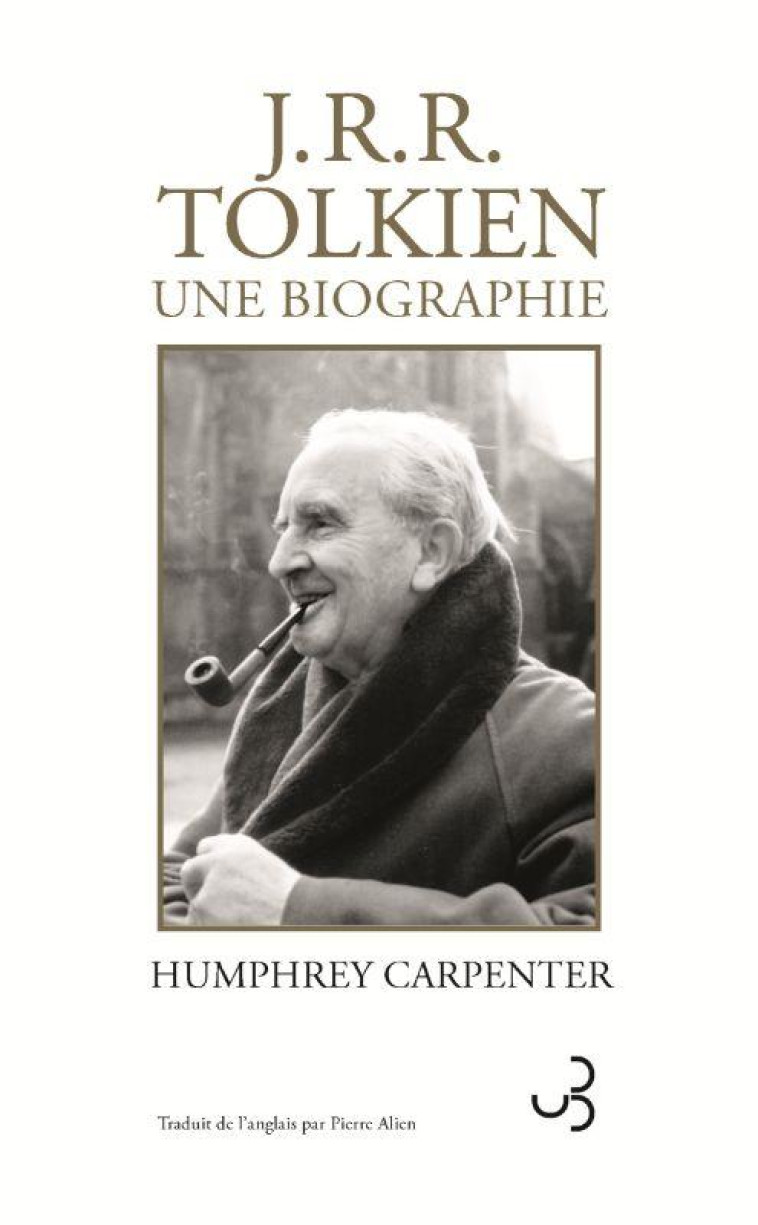 TOLKIEN : UNE BIOGRAPHIE - ILLUSTRATIONS, NOIR ET BLANC - CARPENTER HUMPHREY - BOURGOIS