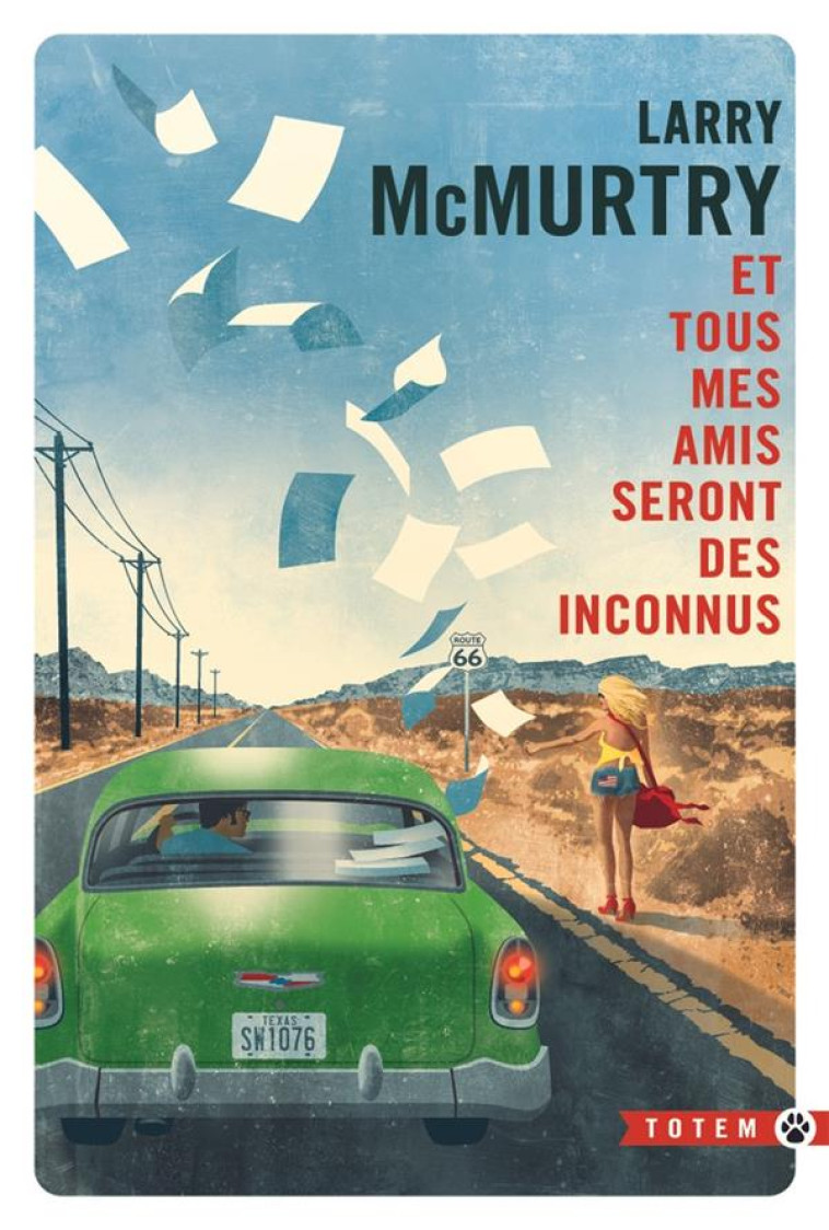 ET TOUS MES AMIS SERONT DES INCONNUS - MCMURTRY LARRY - GALLMEISTER