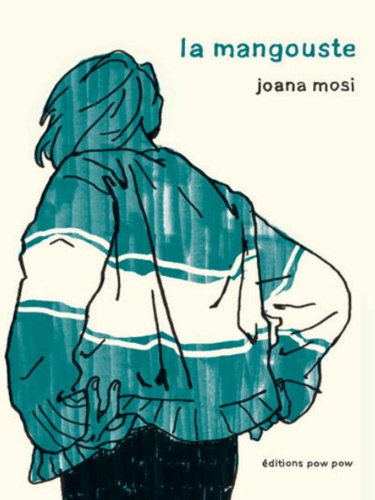 LA MANGOUSTE - ILLUSTRATIONS, NOIR ET BLANC - MOSI JOANA - POW POW