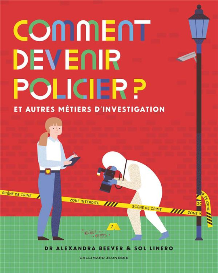 COMMENT DEVENIR POLICIER ? - ET AUTRES METIERS D-INVESTIGATION - BEEVER/LINERO - GALLIMARD