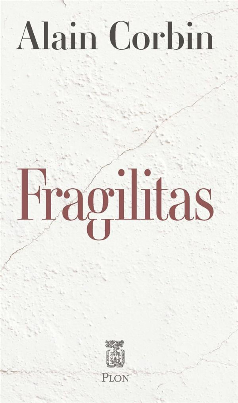 FRAGILITAS - CORBIN ALAIN - PLON