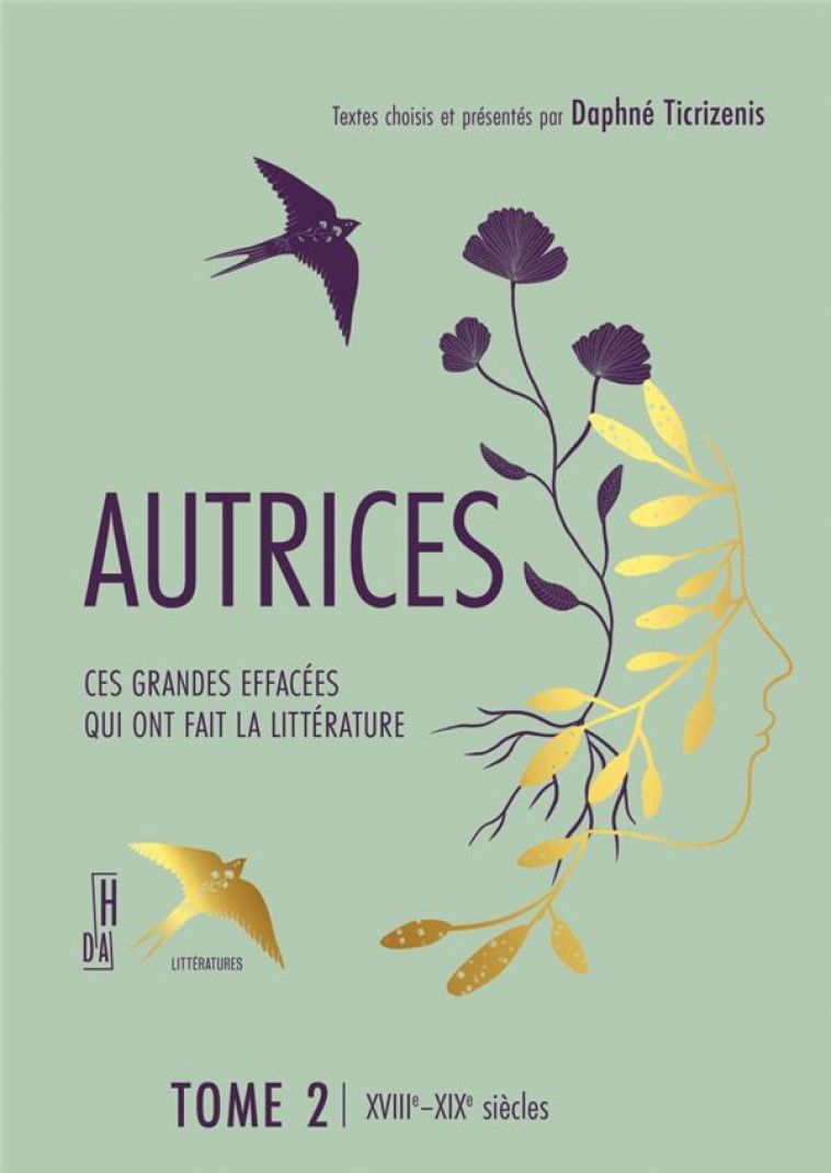 AUTRICES 2 - CES GRANDES EFFACEES QUI ONT FAIT LA LITTERATUR - TICRIZENIS DAPHNE - HORS D ATTEINTE