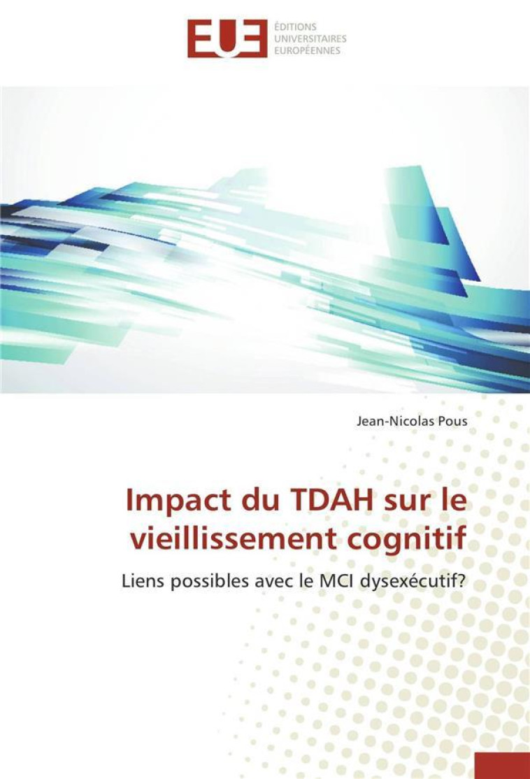 IMPACT DU TDAH SUR LE VIEILLISSEMENT COGNITIF - POUS-J - NC